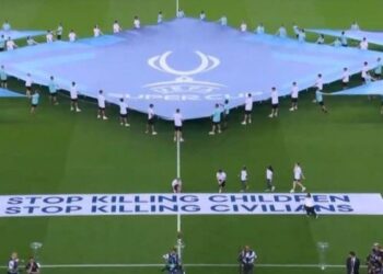 UEFA Super Cup: «Σταματήστε να σκοτώνετε παιδιά και πολίτες» – Το μήνυμα του τελικού