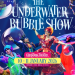 To φαντασμαγορικό υπερθέαμα Underwater Bubble Show έρχεται στην Ελλάδα!